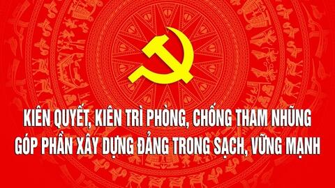 Đẩy mạnh phòng, chống tham nhũng, tiêu cực